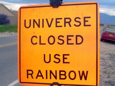 UNIVERSE CLOSED - USE RAINBOW